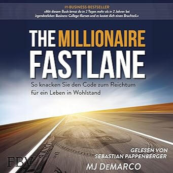 Couverture du livre The Millionaire Fastlane – édition allemande, guide vers la richesse et prospérité